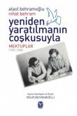 Yeniden Yaratılmanın Coşkusuyla  Mektuplar (1967-1983)