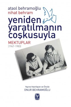 Yeniden Yaratılmanın Coşkusuyla  Mektuplar (1967-1