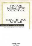 Yeraltından Notlar (Ciltli)