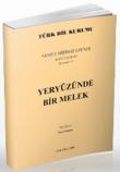 Yeryüzünde Bir Melek (Ahmet Midhat Efendi Bütün Eserleri 6)