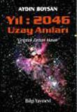 Yıl 2046 Uzay Anıları