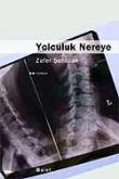 Yolculuk Nereye?