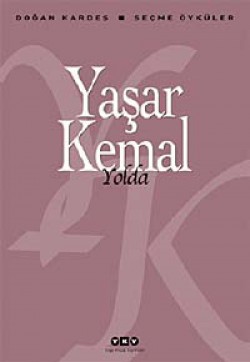 Yolda / Seçme Öyküler