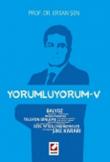 Yorumluyorum -V