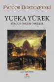 Yufka Yürek  Sürgün Öncesi Öyküler