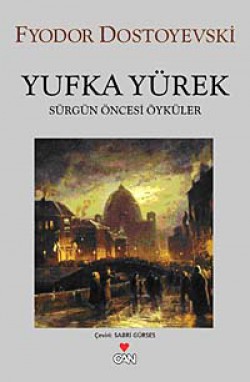 Yufka Yürek  Sürgün Öncesi Öyküler