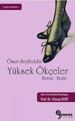 Yüksek Ökçeler / Horoz-Nezle