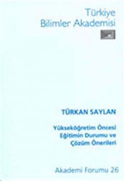 Yükseköğretim Öncesi Eğitimin Durumu ve Çözüm Öner