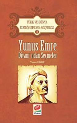 Yunus Emre Divanı'ndan Seçmeler / Türk ve Dünya Ed