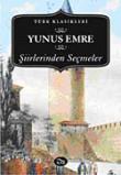 Yunus Emre Şiirlerinden Seçmeler