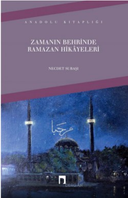 Zamanın Behrinde Ramazan Hikayeleri