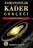 Zamansızlık ve Kader Gerçeği Kader Nedir?