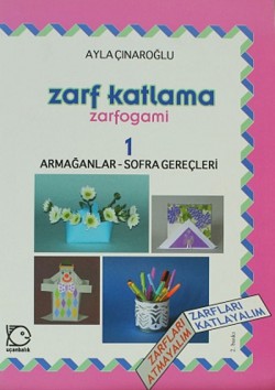 Zarf Katlama-Zarfogami 1 / Armağanlar-Sofra Gereçl