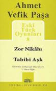 Zor Nikahı - Tabibi Aşk / Eski Türk Oyunları 8