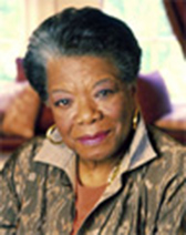 Maya Angelou