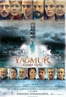 Yağmur:Kıyamet Çiçeği