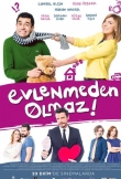 Evlenmeden Olmaz