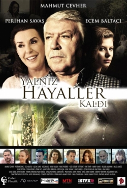 Yalnız Hayaller Kaldı