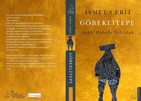 İsmet Cerit in Göbeklitepe Saklı Mabede Yolculuk kitabı okuyucusuyla buluşuyor