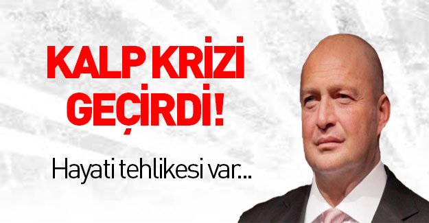 Koç Holding Yönetim Kurulu Başkanı Mustafa Koç kalp krizi geçirdi.