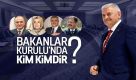 Binali Yıldırım Başbakanlığı'nda 65. Hükümet'in tam kadrosunda kimler var.